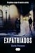 Expatriados: No podemos escapar de nuestros secretos