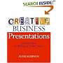 Creative Business Presentations: Inventive Ideas for Making an Instant Impact