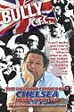 BULLY C.F.C.: The Life and Crimes of a Chelsea Head-hunter