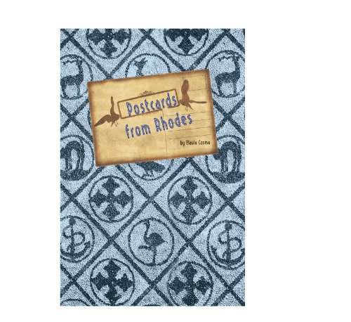 postcards from rhodes hic rhodes hic salta stories that bind