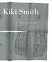 Kiki Smith: Prints, Books And Things