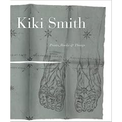 Kiki Smith: Prints, Books and Things