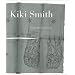 Kiki Smith: Prints, Books and Things