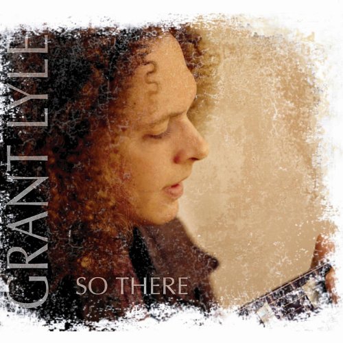 Grant Lyle - So There - Zortam Music