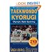 Taekwondo Kyorugi: Olympic Style Sparring
