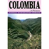 colombia in pictures visual geography twenty first century