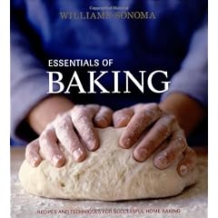 WILLIAMS - SONOMA ESSENTIALS OF BAKING