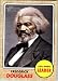 2009 Topps American Heritage Baseball Cards # 54 Frederick Douglass ( Civil Rights Leader ) Trading Card in Protective Screw Down Display