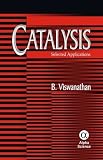 Catalysis : selected applications
