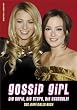 Gossip Girl - Die Serie, die Stars, die Skandale! Das inoffizielle Buch.