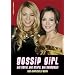 Gossip Girl - Die Serie, die Stars, die Skandale! Das inoffizielle Buch.