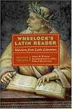Wheelocks Latin Reader, 2e: Selections from Latin Literature (The Wheelocks Latin Series)