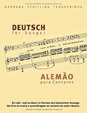 Deutsch für Sänger - Alemão para Cantores (German Edition)