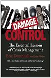 Damage Control (Revised and Updated): The Essential Lessons of Crisis Management