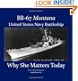 BB-67 MONTANA, U.S. Navy Battleship: Why She Matters Today