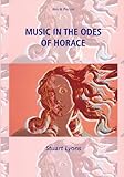 Music in the odes of Horace