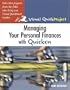 Managing Your Personal Finances with Quicken: Visual QuickProject Guide