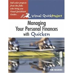 Managing Your Personal Finances with Quicken: Visual QuickProject Guide