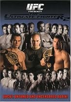 UFC Presents: The Ultimate Fighter, Season 2- Uncut, Untamed and Uncensored!