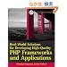 Real-World Solutions for Developing High-Quality PHP Frameworks and Applications