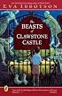 The Beasts of Clawstone Castle