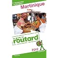 Guide du Routard Martinique 2012