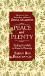 Peace and Plenty: Finding Your Path t...
