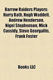 Produkt-Bild: Barrow Raiders Players: Harry Bath, Hugh Waddell, Andrew Henderson, Nigel Stephenson, Mick Cassidy, Steve Georgallis, Frank Foster