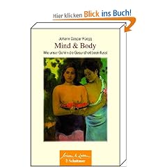 Mind & Body: Wie unser Gehirn die Gesundheit beeinflusst
