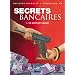Secrets bancaires, Tome 2.2 : Le go�t de l'argent