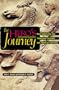 The Hero's Journey: How Educators Can Transform Schools and Improve Learning