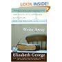 Write Away: One Novelist's Approach to Fiction and the Writing Life