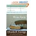 Write Away: One Novelist's Approach to Fiction and the Writing Life