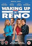 Waking Up In Reno [2001]