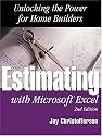Estimating With Microsoft Excel: Unlocking the Power for Home Builders