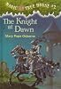 Magic Tree House #2: The Knight at Dawn (A Stepping Stone Book(TM))