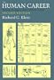 The Human Career: Human Biological and Cultural Origins