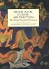 Primitivism, Cubism, Abstraction: The Early Twentieth Century (Modern Art : Practices and Debates)