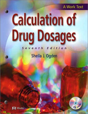 Calculation of Drug Dosages, 7e