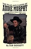 Films and Career of Audie Murphy