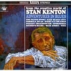 Adventures in Blues by  Stan Kenton 