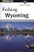 Fishing Wyoming