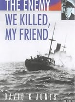 The Enemy We Killed, My Friend