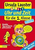 Spiele - Uhr und Zeit f&uuml;r die 1 - Klasse: Stunden, Tag und Nacht, Jahreszeiten - Mit Uhr zum Basteln - Ursula Lauster