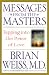 Messages from the Masters: Tapping into the Power of Love