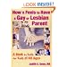 How it Feels to Have a Gay or Lesbian Parent: A Book by Kids for Kids of All Ages