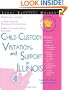Child Custody, Visitation, and Support in Illinois (Child Custody, Visitation & Support in Illinois)