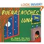 Goodnight Moon (Spanish edition): Buenas noches, Luna