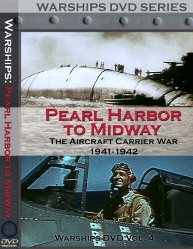 Warships: Pearl Harbor to Midway