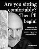 Are you sitting comfortably? Then I'll begin : exploring the role of storytime and its impact on young children